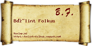 Bálint Folkus névjegykártya